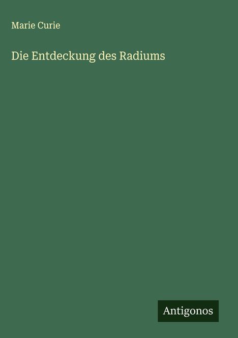 Marie Curie: Die Entdeckung des Radiums, Buch