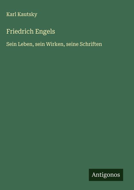 Karl Kautsky: Friedrich Engels, Buch