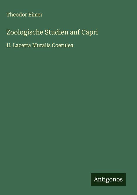 Theodor Eimer: Zoologische Studien auf Capri, Buch