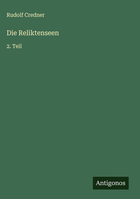 Rudolf Credner: Die Reliktenseen, Buch