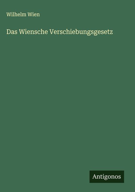 Wilhelm Wien: Das Wiensche Verschiebungsgesetz, Buch