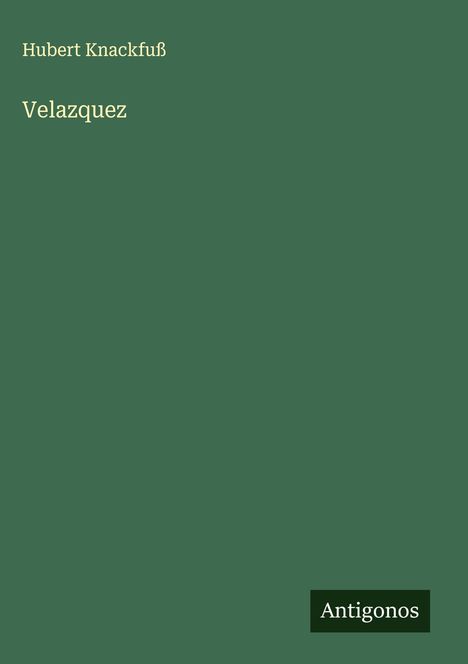 Hubert Knackfuß: Velazquez, Buch