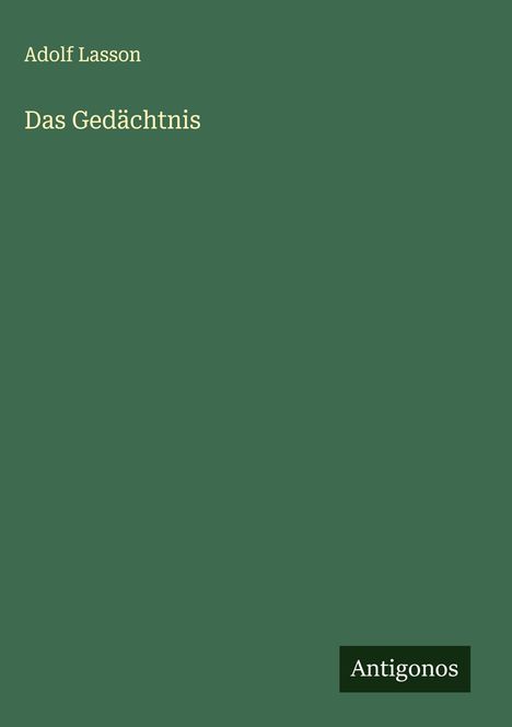 Adolf Lasson: Das Gedächtnis, Buch