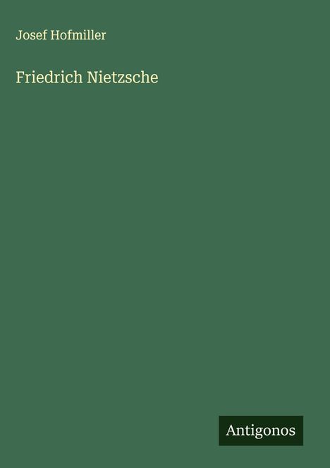 Josef Hofmiller: Friedrich Nietzsche, Buch