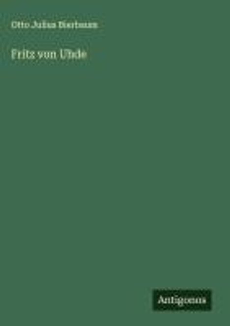 Otto Julius Bierbaum: Fritz von Uhde, Buch
