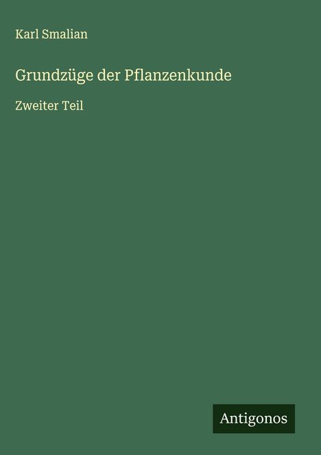 Karl Smalian: Grundzüge der Pflanzenkunde, Buch
