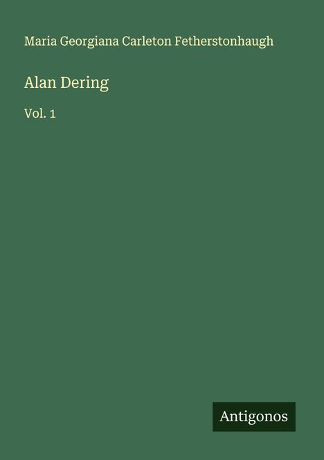 Maria Georgiana Carleton Fetherstonhaugh: Alan Dering, Buch