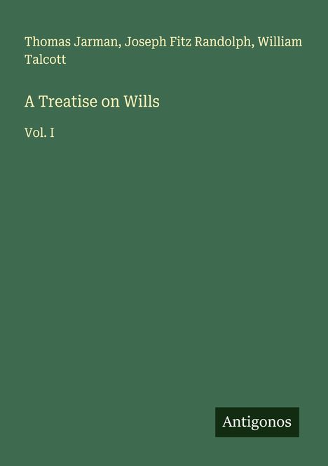 Thomas Jarman: A Treatise on Wills, Buch