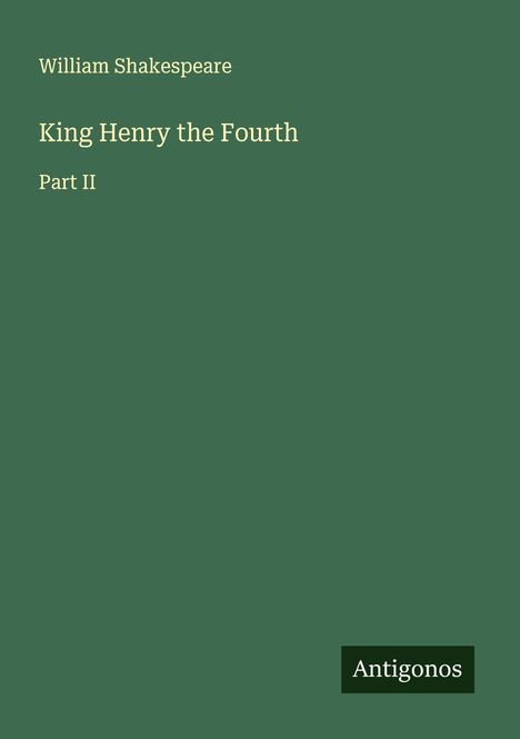 William Shakespeare: King Henry the Fourth, Buch