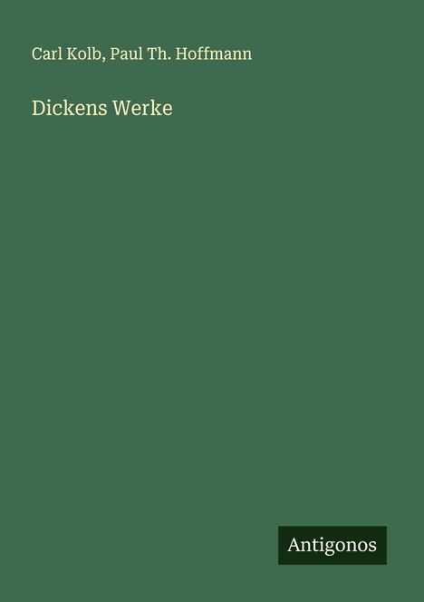Carl Kolb: Dickens Werke, Buch
