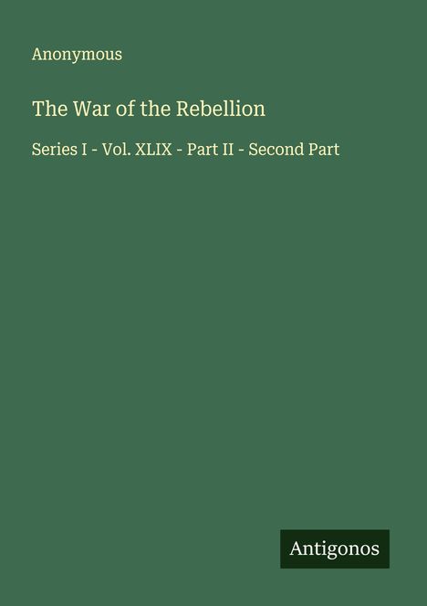 Anonymous: The War of the Rebellion, Buch