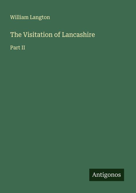 William Langton: The Visitation of Lancashire, Buch