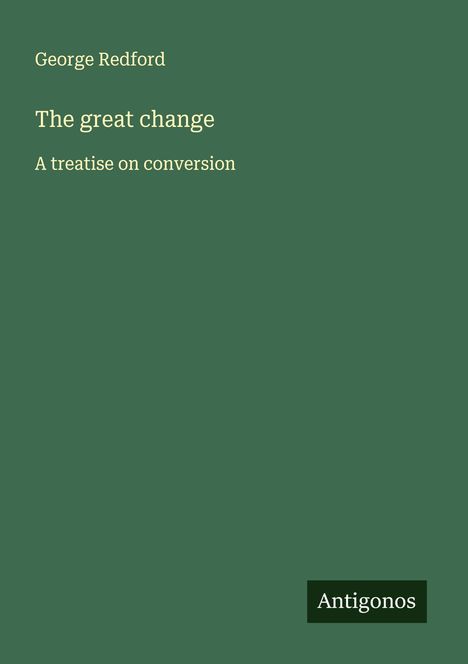 George Redford: The great change, Buch