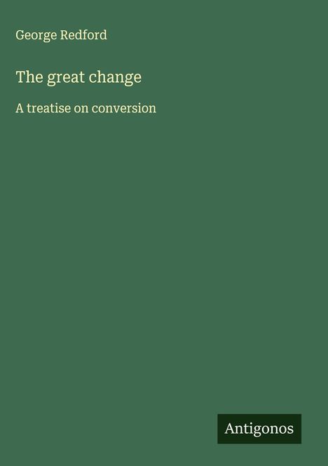 George Redford: The great change, Buch