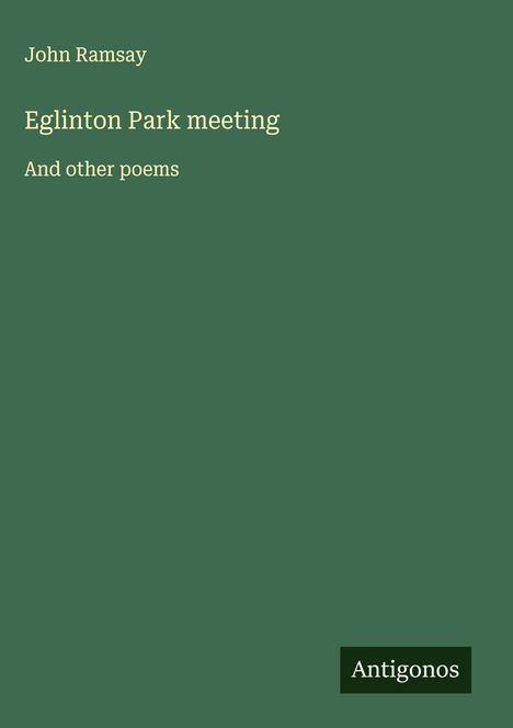 John Ramsay: Eglinton Park meeting, Buch