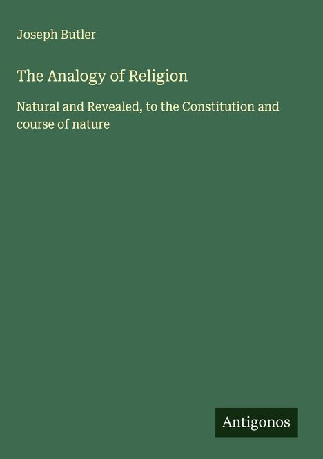 Joseph Butler: The Analogy of Religion, Buch