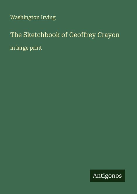 Washington Irving: The Sketchbook of Geoffrey Crayon, Buch