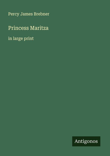 Percy James Brebner: Princess Maritza, Buch