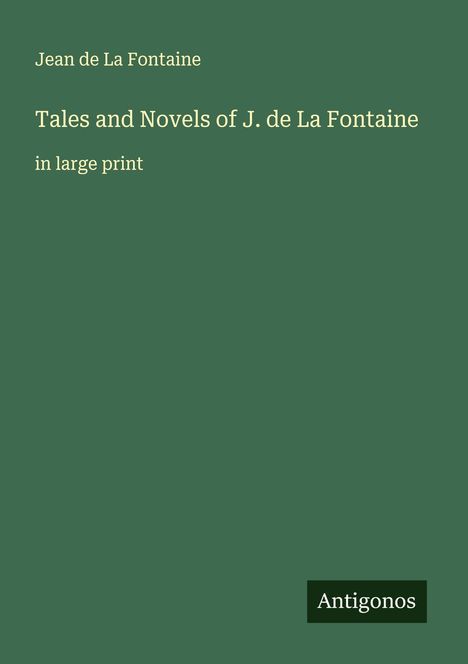 Jean De La Fontaine: Tales and Novels of J. de La Fontaine, Buch