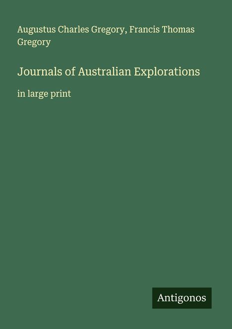 Augustus Charles Gregory: Journals of Australian Explorations, Buch
