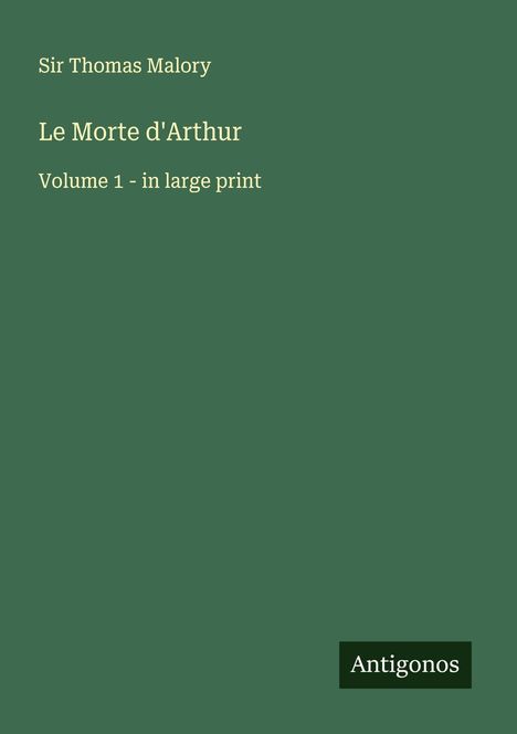 Thomas Malory: Le Morte d'Arthur, Buch
