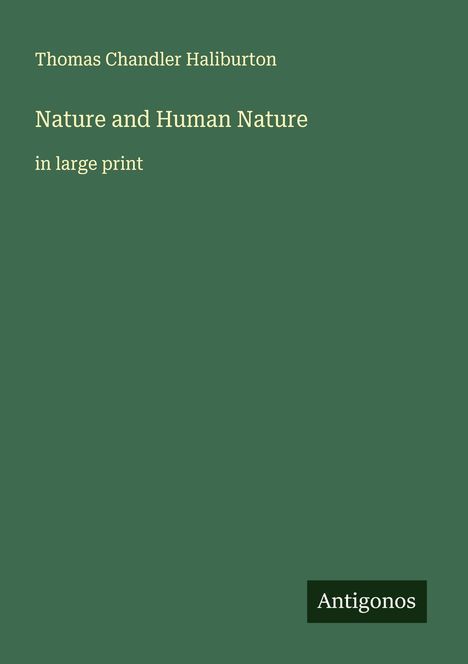 Thomas Chandler Haliburton: Nature and Human Nature, Buch