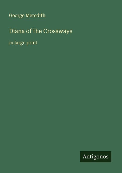 George Meredith: Diana of the Crossways, Buch