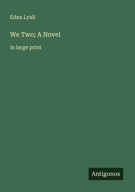 Edna Lyall: We Two; A Novel, Buch