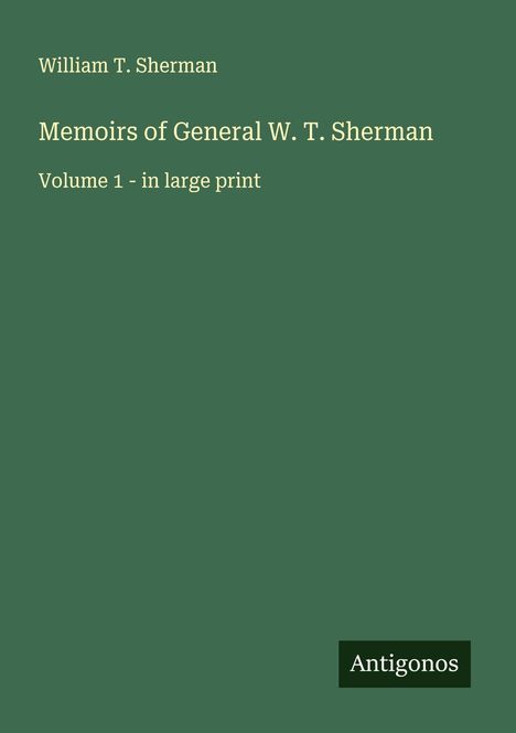 William T. Sherman: Memoirs of General W. T. Sherman, Buch