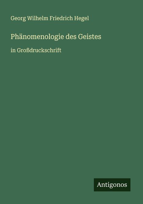 Georg Wilhelm Friedrich Hegel: Phänomenologie des Geistes, Buch