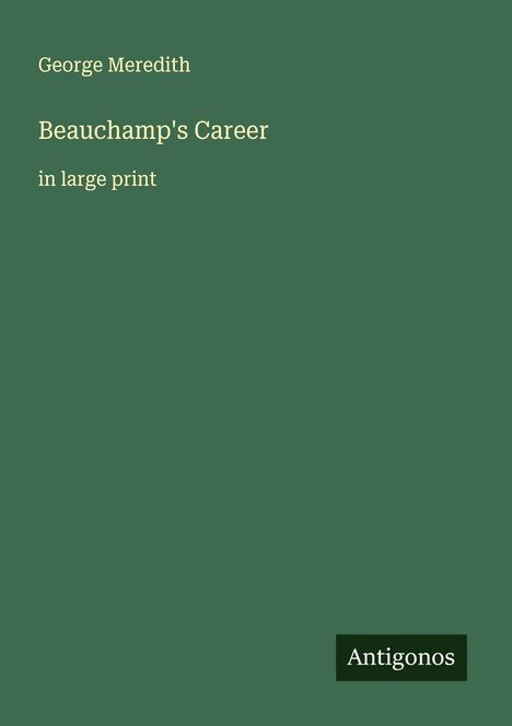 George Meredith: Beauchamp's Career, Buch