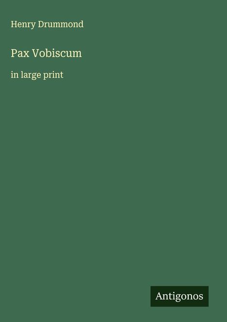 Henry Drummond: Pax Vobiscum, Buch