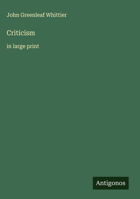 John Greenleaf Whittier: Criticism, Buch