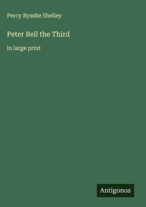 Percy Bysshe Shelley: Peter Bell the Third, Buch