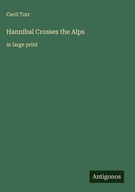 Cecil Torr: Hannibal Crosses the Alps, Buch