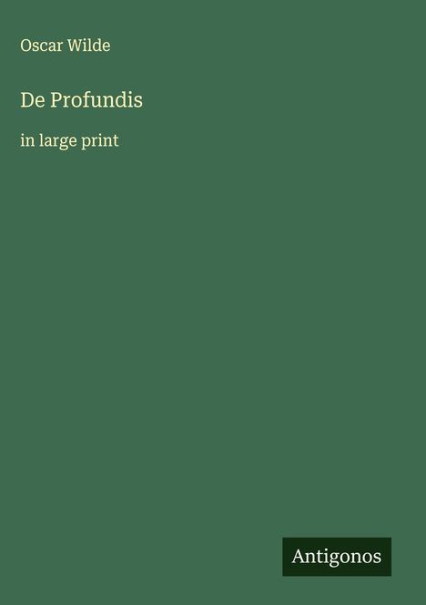Oscar Wilde: De Profundis, Buch