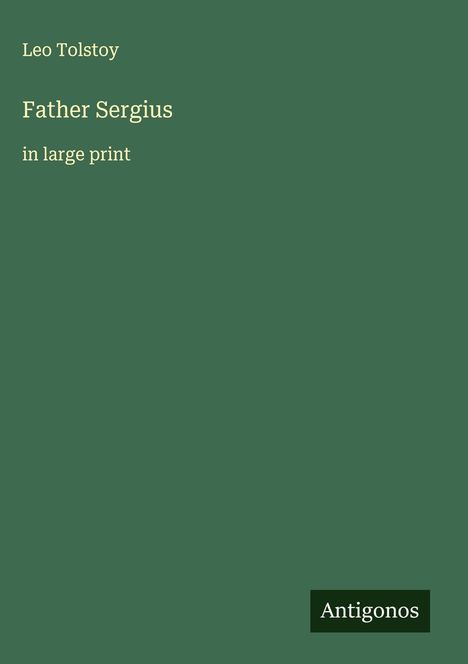 Leo N. Tolstoi: Father Sergius, Buch