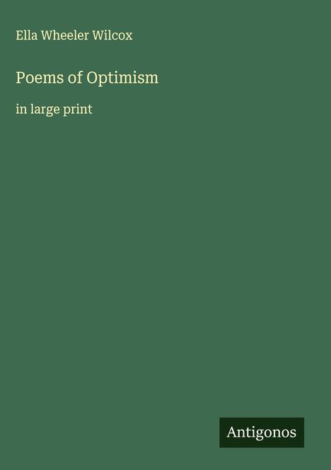 Ella Wheeler Wilcox: Poems of Optimism, Buch