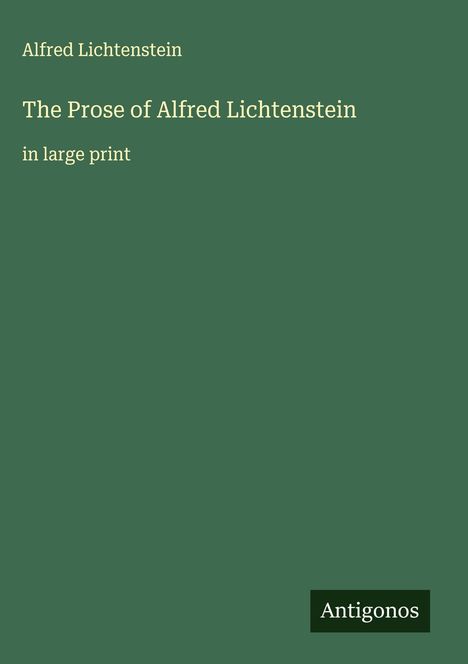 Alfred Lichtenstein: The Prose of Alfred Lichtenstein, Buch