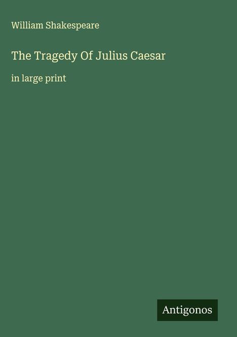 William Shakespeare: The Tragedy Of Julius Caesar, Buch