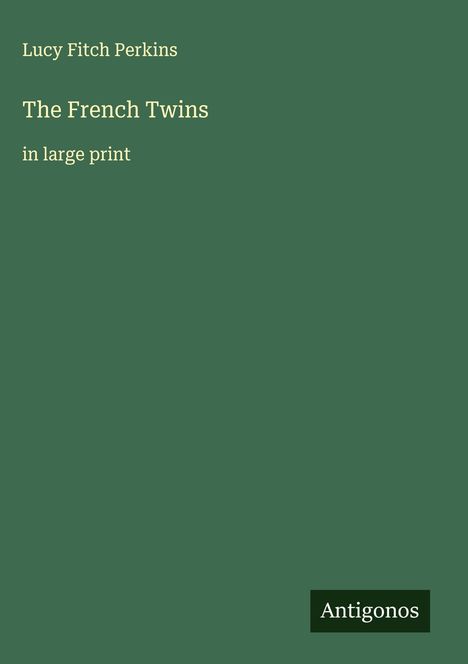Lucy Fitch Perkins: The French Twins, Buch