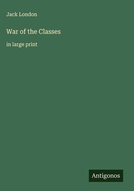 Jack London: War of the Classes, Buch
