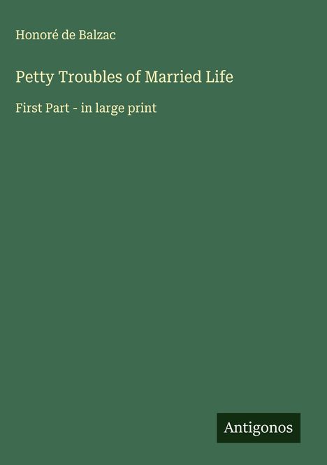Honoré de Balzac: Petty Troubles of Married Life, Buch