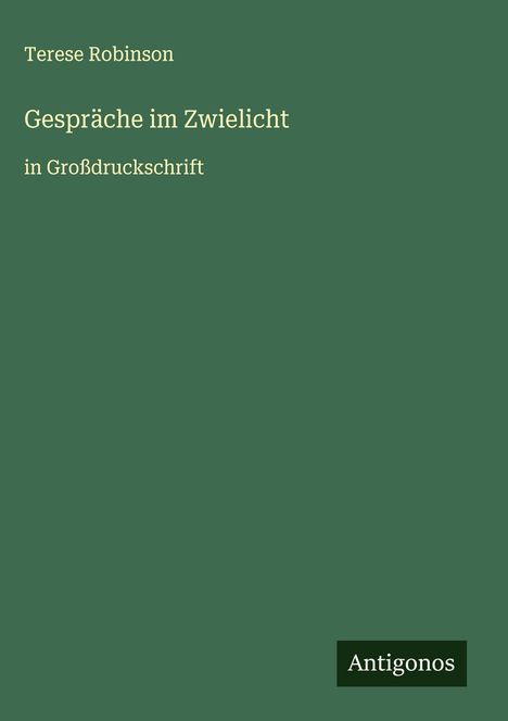 Terese Robinson: Gespräche im Zwielicht, Buch