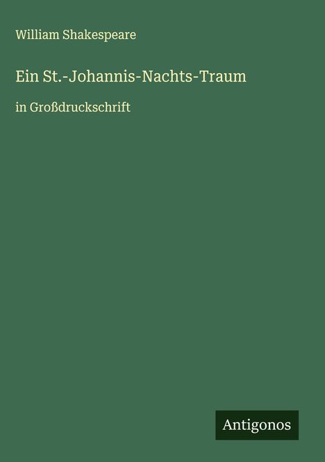William Shakespeare: Ein St.-Johannis-Nachts-Traum, Buch