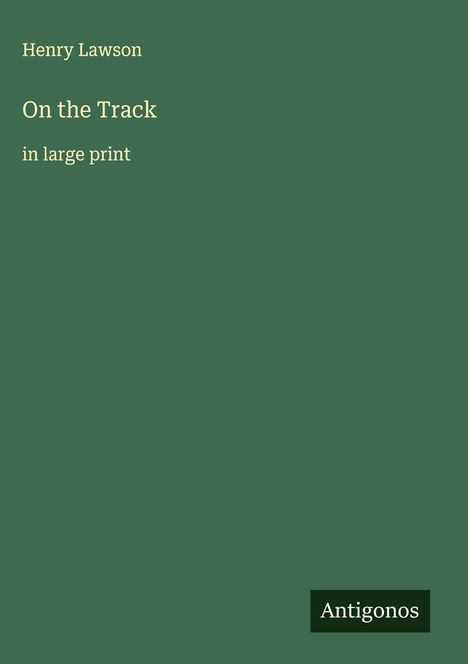 Henry Lawson: On the Track, Buch