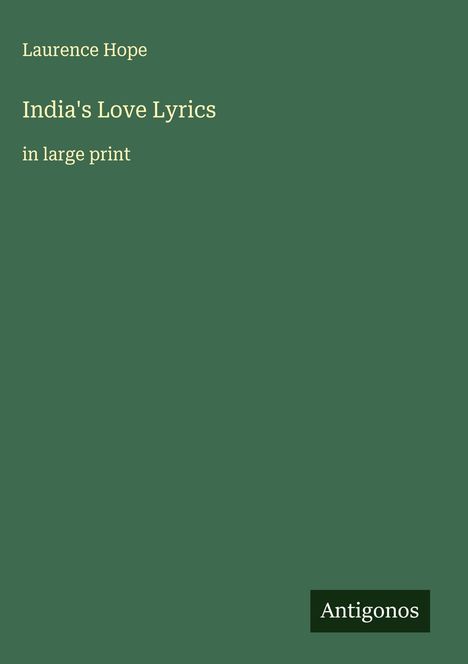 Laurence Hope: India's Love Lyrics, Buch