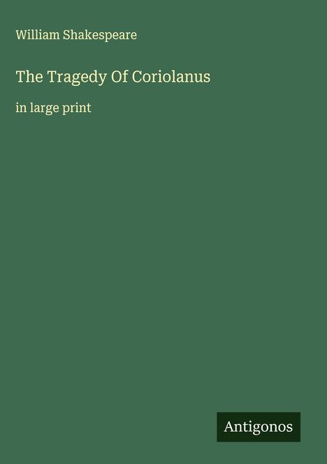 William Shakespeare: The Tragedy Of Coriolanus, Buch