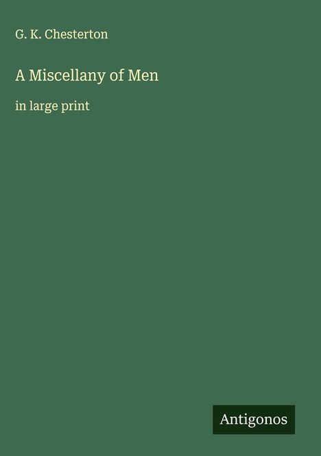 G. K. Chesterton: A Miscellany of Men, Buch