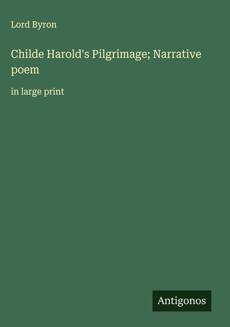 Lord Byron: Childe Harold's Pilgrimage; Narrative poem, Buch